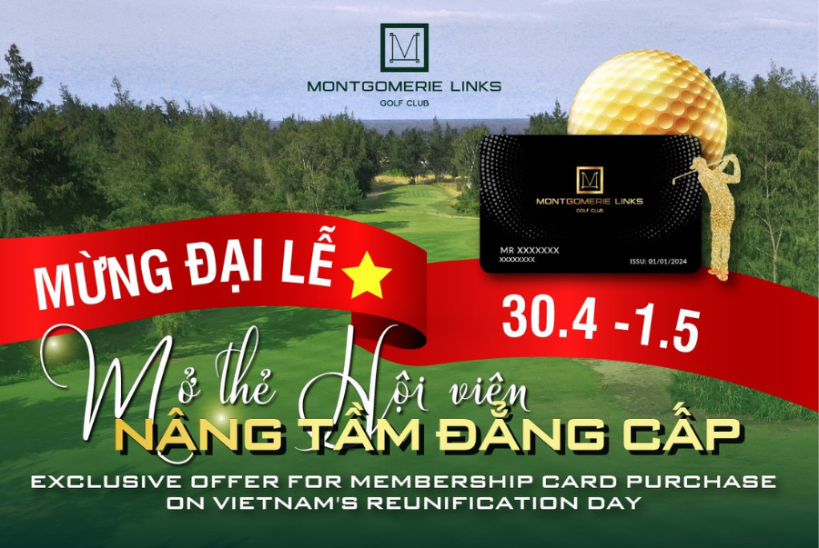 EXCLUSIVE OFFER FOR MEMBERSHIP CARD PURCHASE ON VIETNAM'S REUNIFICATION DAY AT MONTGOMERIE LINKS